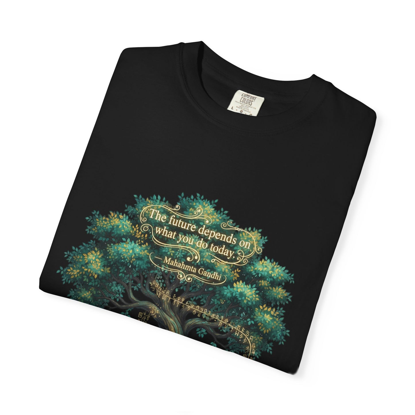 Tree of Wisdom T‑Shirt — "The future depends on what we do today" Nature Quote Tee