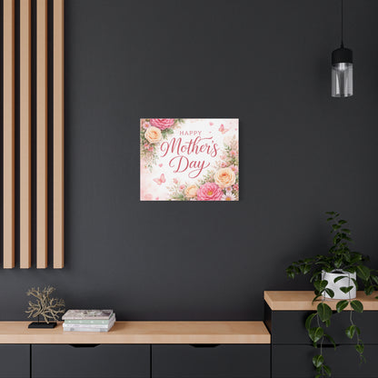 Mother's Day Canvas Wall Art - "Happy Mother's Day" Floral Stretched Matte Print