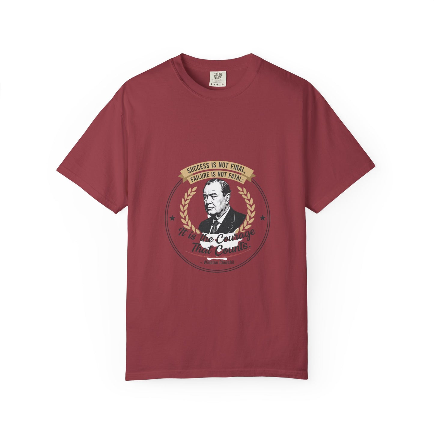 Courage Quote T-Shirt — "It Is the Courage That Counts" Motivational Tee