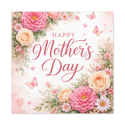 Mother's Day Canvas Wall Art - "Happy Mother's Day" Floral Stretched Matte Print