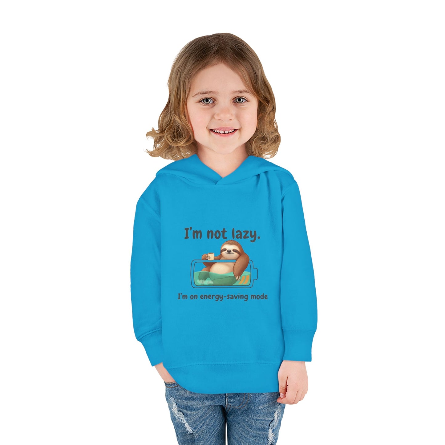 Toddler Hoodie — "I'm Not Lazy" Sloth Energy-Saving Pullover
