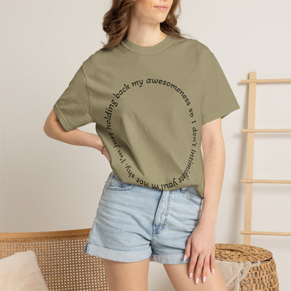 T-Shirt — "I'm just holding back my awesomeness" Circle Text Graphic Tee