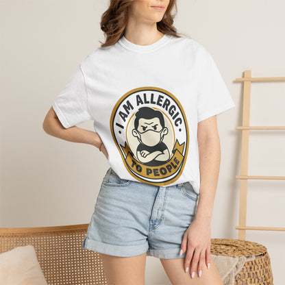 I Am Allergic To People T-Shirt — Funny Anti-Social Graphic Tee