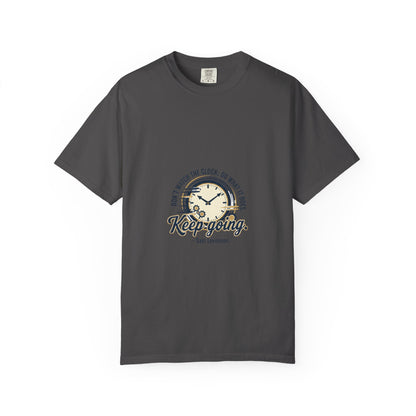 Keep Going Clock Graphic T-Shirt — Inspirational Quote Tee