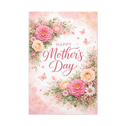Mother's Day Canvas Wall Art - "Happy Mother's Day" Floral Stretched Matte Print
