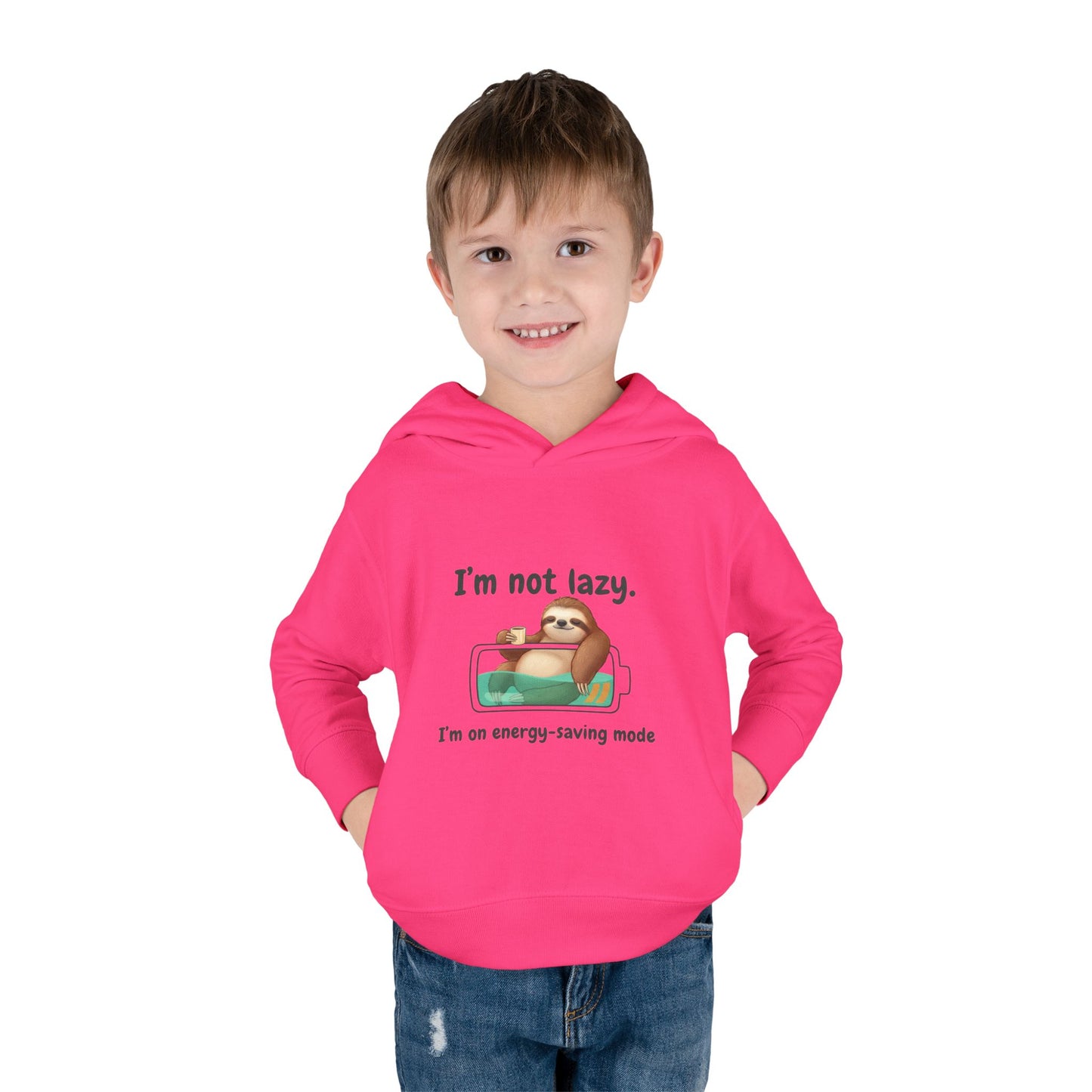 Toddler Hoodie — "I'm Not Lazy" Sloth Energy-Saving Pullover