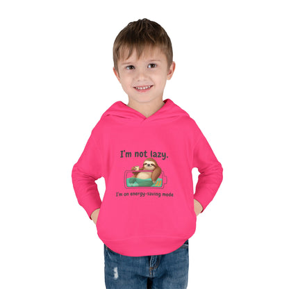 Toddler Hoodie — "I'm Not Lazy" Sloth Energy-Saving Pullover
