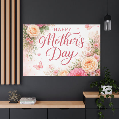 Mother's Day Canvas Wall Art - "Happy Mother's Day" Floral Stretched Matte Print