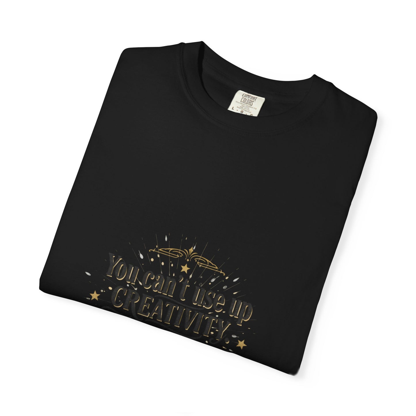 Creativity Quote T-Shirt — "You can't use up creativity" Motivational Graphic Tee