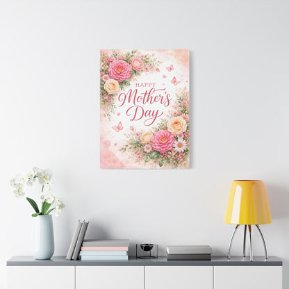 Mother's Day Canvas Wall Art - "Happy Mother's Day" Floral Stretched Matte Print