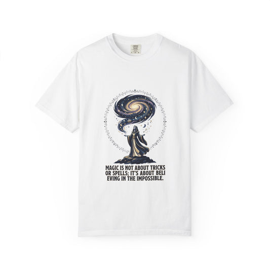 Magic Believe T‑Shirt — Wizard Gazing at Galaxy with "Magic is not about tricks or spells; it's about believing in the impossible" Quote