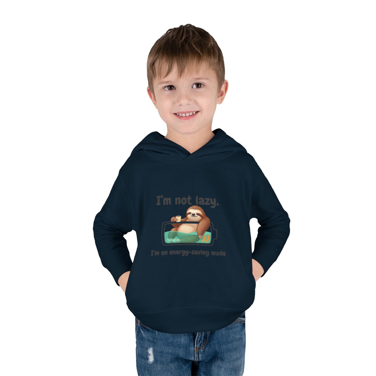 Toddler Hoodie — "I'm Not Lazy" Sloth Energy-Saving Pullover