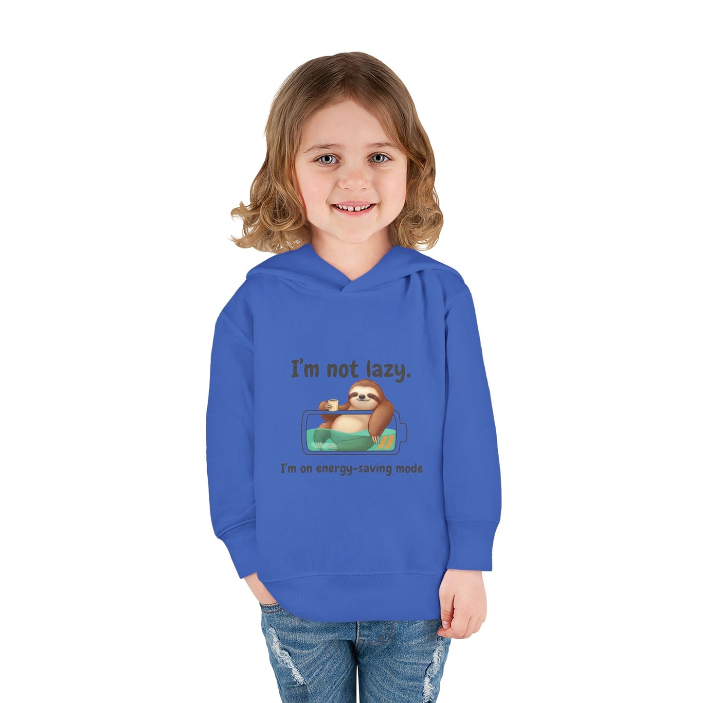 Toddler Hoodie — "I'm Not Lazy" Sloth Energy-Saving Pullover