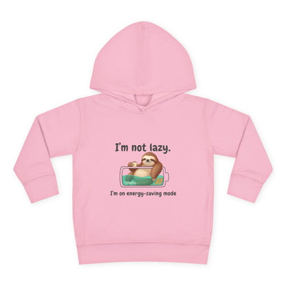 Toddler Hoodie — "I'm Not Lazy" Sloth Energy-Saving Pullover