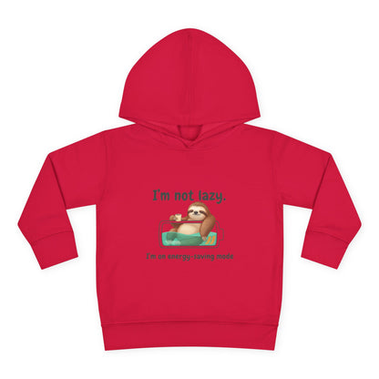 Toddler Hoodie — "I'm Not Lazy" Sloth Energy-Saving Pullover