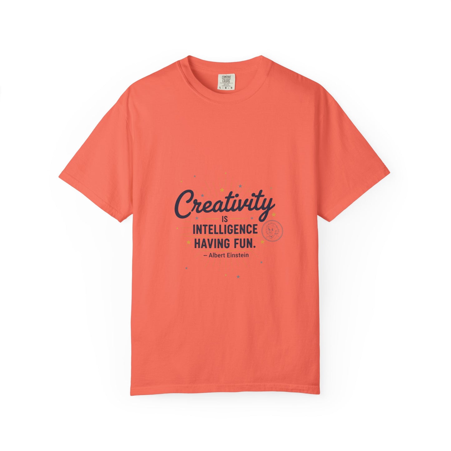 Creativity Is Intelligence T-Shirt — Inspirational Albert Einstein Quote Tee