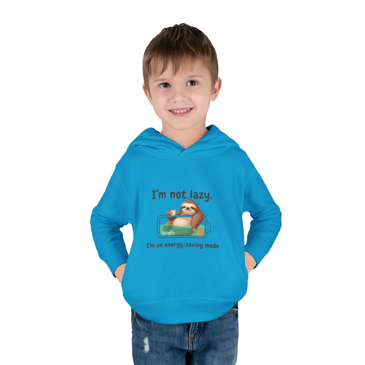 Toddler Hoodie — "I'm Not Lazy" Sloth Energy-Saving Pullover