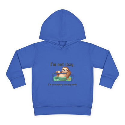 Toddler Hoodie — "I'm Not Lazy" Sloth Energy-Saving Pullover