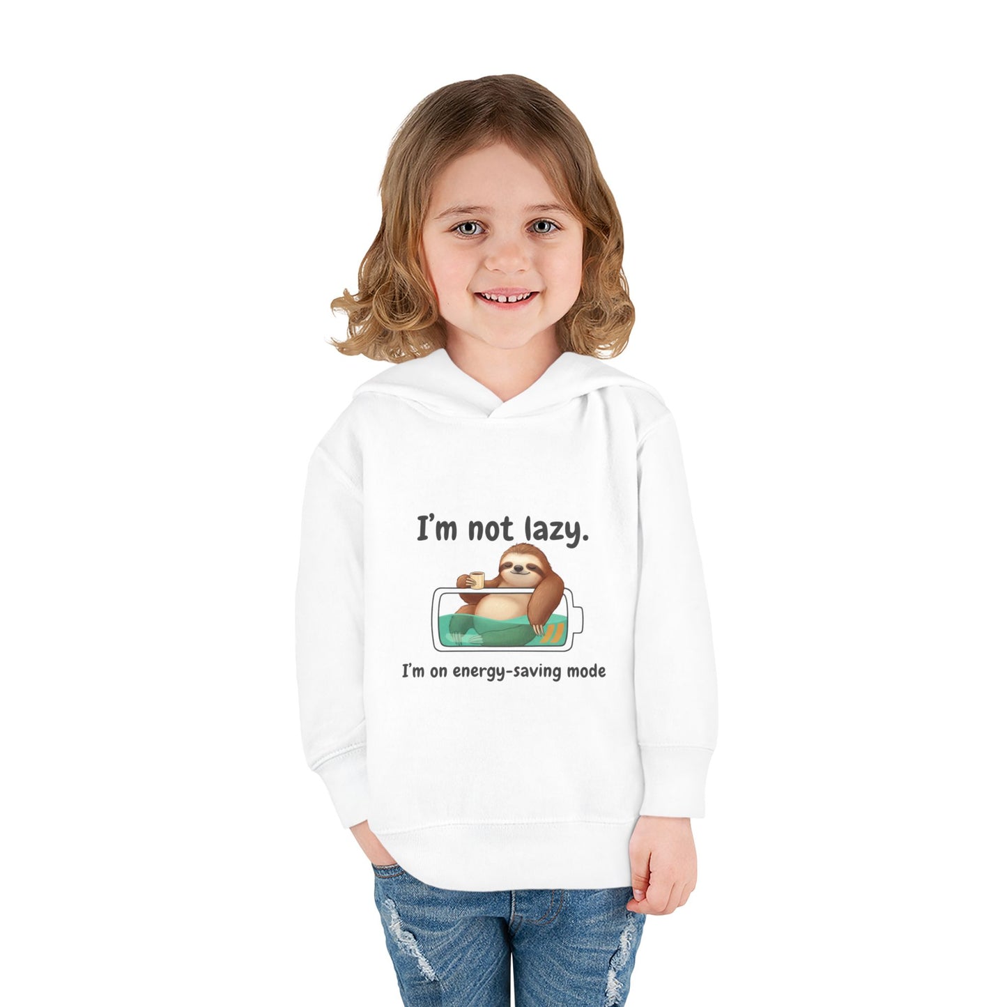 Toddler Hoodie — "I'm Not Lazy" Sloth Energy-Saving Pullover