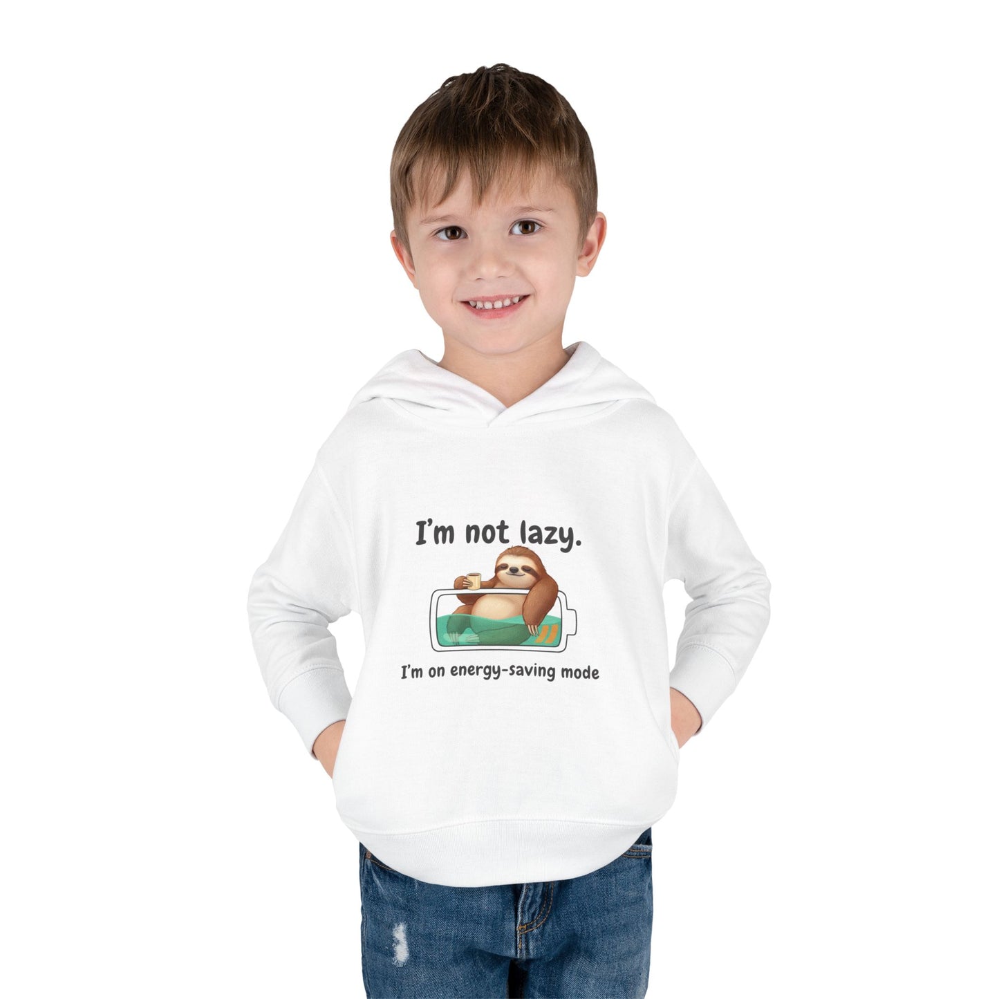 Toddler Hoodie — "I'm Not Lazy" Sloth Energy-Saving Pullover